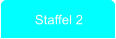 Staffel 2