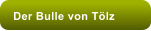 Der Bulle von T�lz